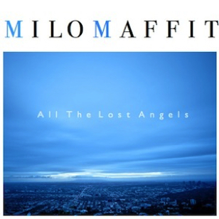 Milo Maffit - Al The Lost Angels